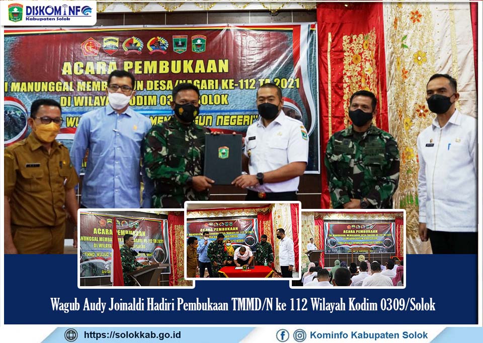 Wagub Audy Joinaldi Hadiri Pembukaan TMMD/N ke 112 Wilayah Kodim 0309/Solok