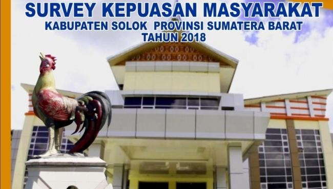 Survey Kepuasan Masyarakat Kabupaten Solok Tahun 2018