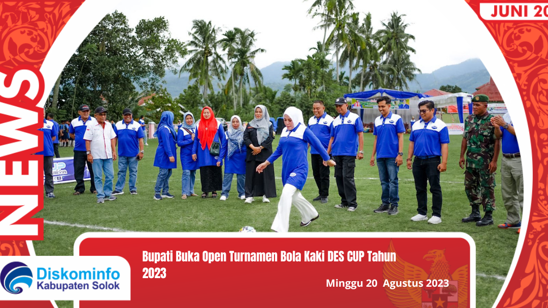 Bupati Buka Open Turnamen Bola Kaki DES CUP Tahun 2023