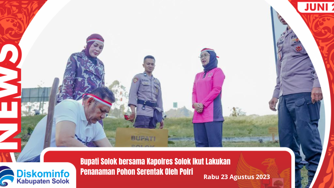 Bupati Solok bersama Kapolres Solok Ikut Lakukan Penanaman Pohon Serentak Oleh Polri