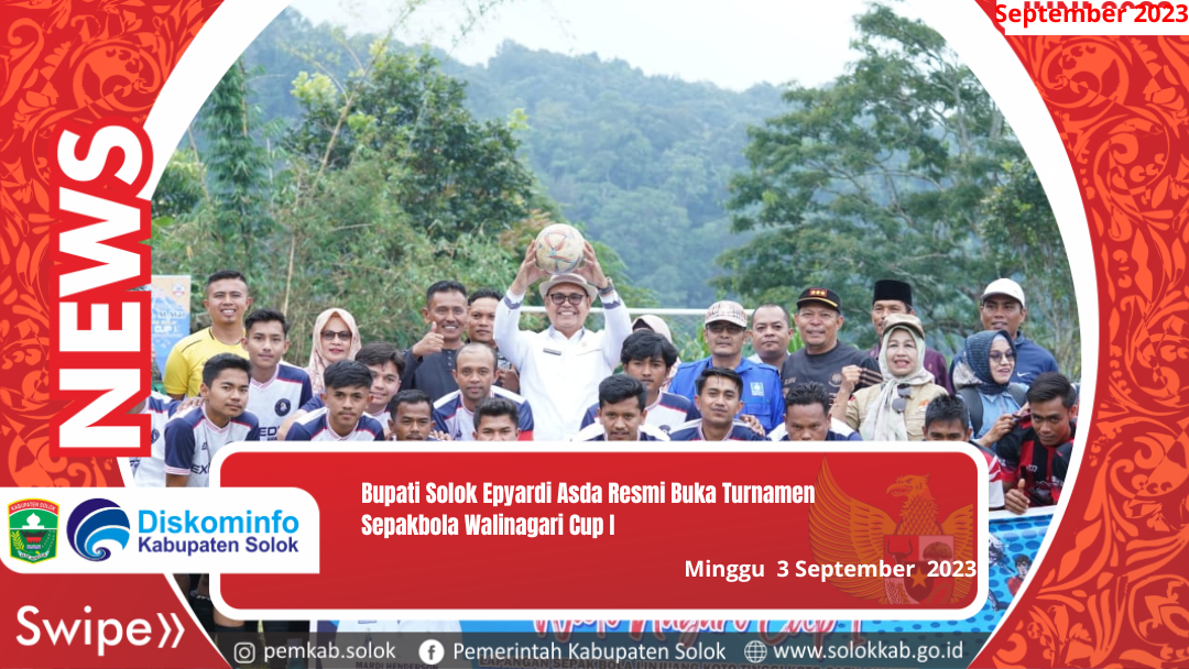 Bupati Solok Epyardi Asda Resmi Buka Turnamen Sepakbola Walinagari Cup I