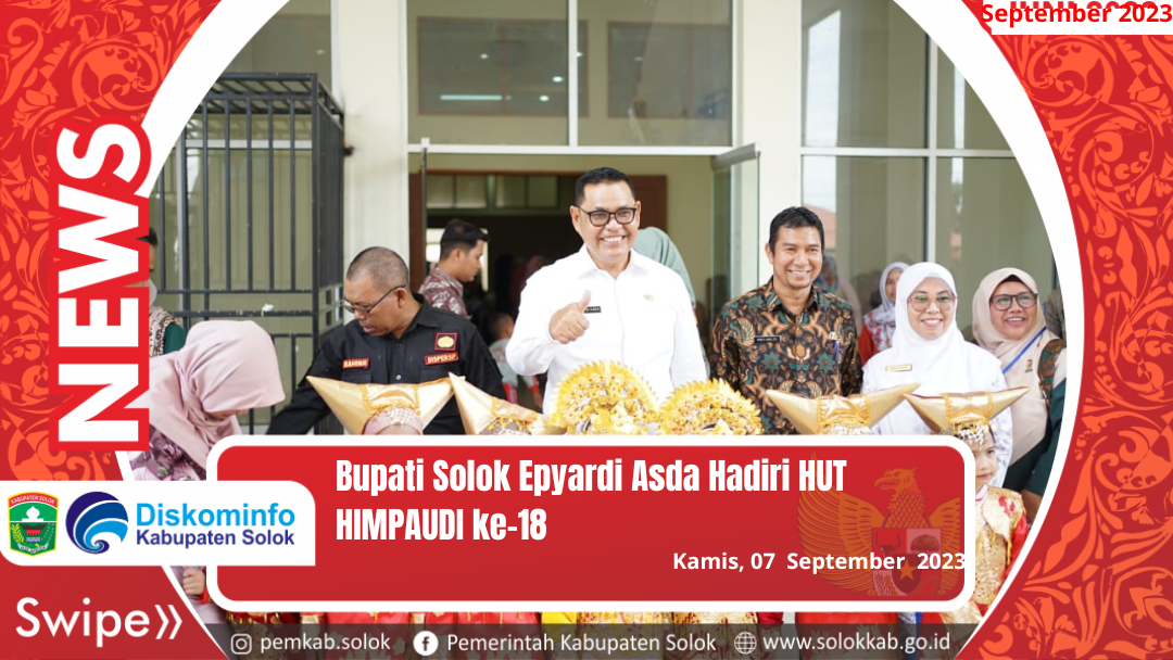 Bupati Solok Epyardi Asda Hadiri HUT HIMPAUDI ke-18