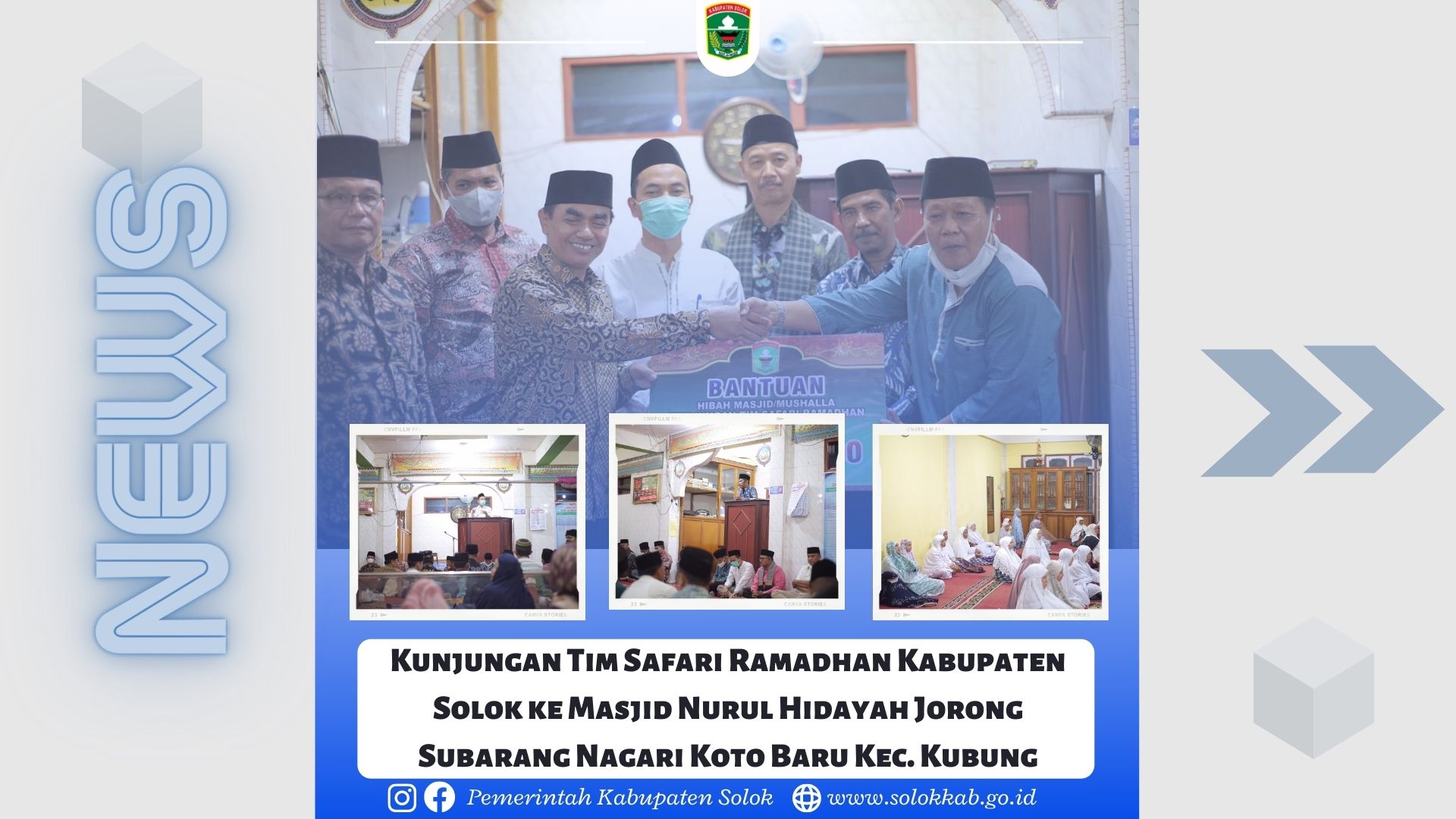 Kunjungan Tim Safari Ramadhan Kabupaten Solok ke Masjid Nurul Hidayah Jorong Subarang Nagari Koto Baru Kec. Kubung