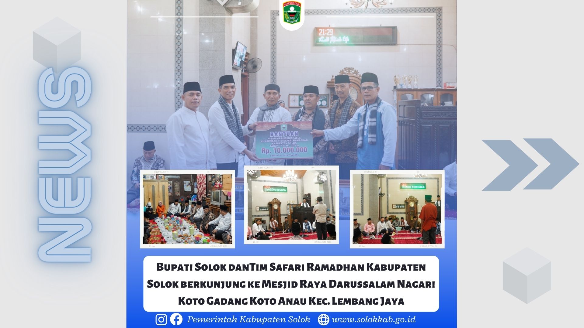 Bupati Solok dan Tim Safari Ramadhan Kabupaten Solok berkunjung ke Mesjid Raya Darussalam Nagari Koto Gadang Koto Anau Kec. Lembang Jaya