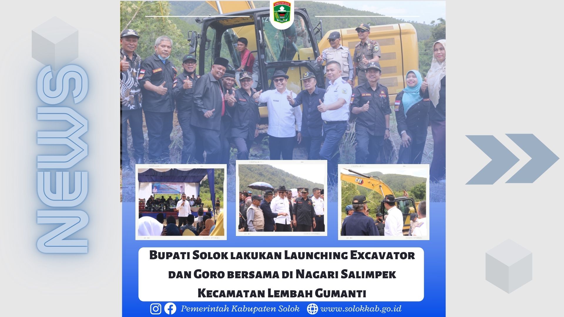 Bupati Solok lakukan Launching Excavator dan Goro bersama di Nagari Salimpek Kecamatan Lembah Gumanti