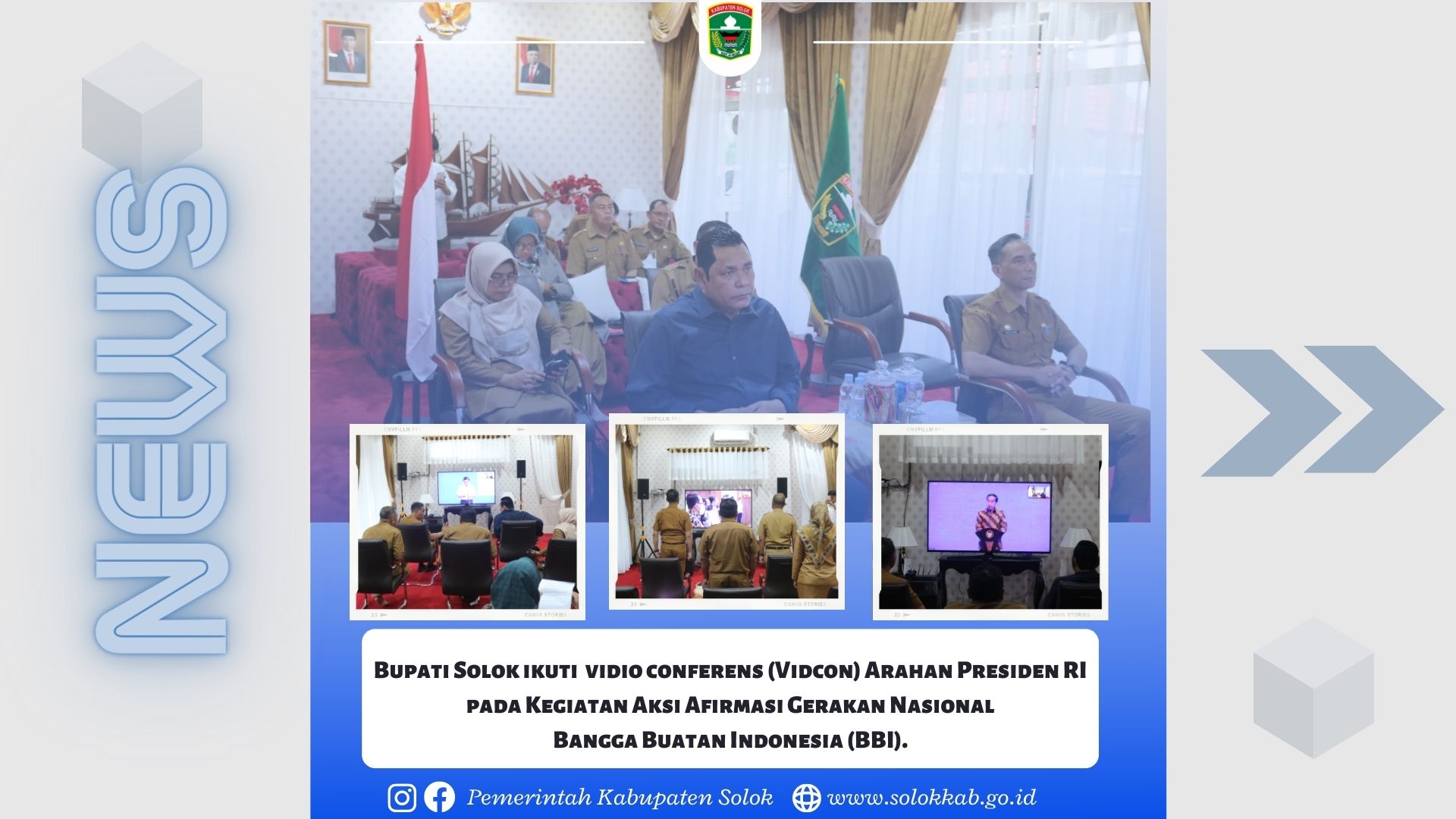 Bupati Solok ikuti  vidio conferens (Vidcon) Arahan Presiden RI pada Kegiatan Aksi Afirmasi Gerakan Nasional Bangga Buatan Indonesia (BBI).