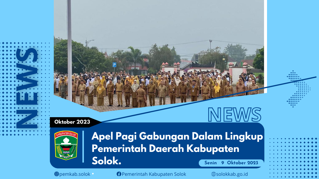 Apel Pagi Gabungan Dalam Lingkup Pemerintah Daerah Kabupaten Solok. 