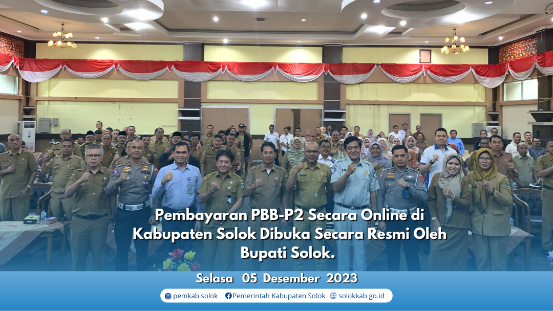 Pembayaran PBB-P2 Secara Online di Kabupaten Solok Dibuka Secara Resmi Oleh Bupati Solok.