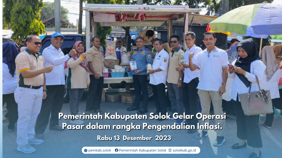 Pemerintah Kabupaten Solok Gelar Operasi Pasar dalam rangka Pengendalian Inflasi.