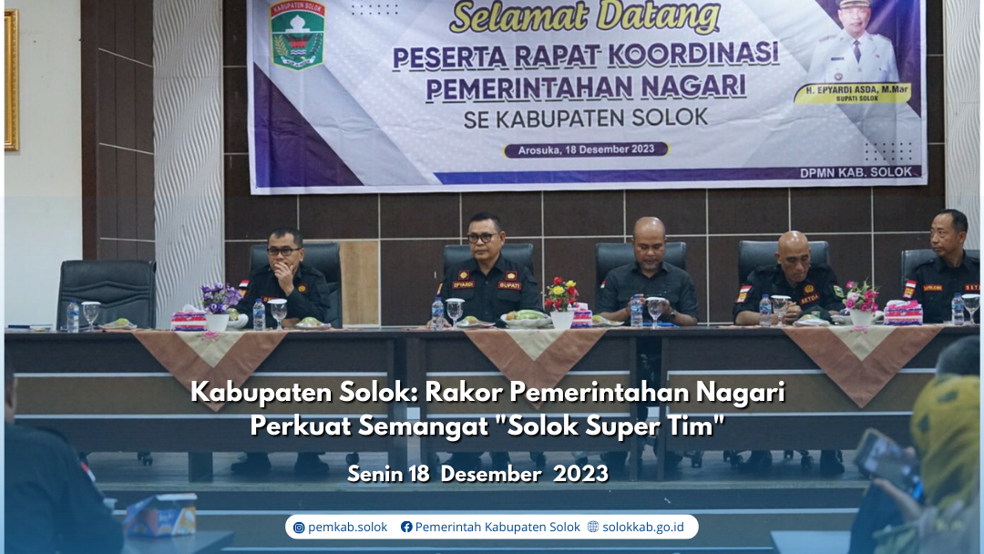 Kabupaten Solok: Rakor Pemerintah Nagari Perkuat Semangat \"Solok Team\"