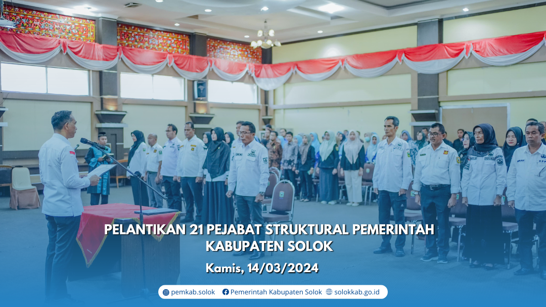  Pelantikan 21 Pejabat Struktural Kabupaten Solok