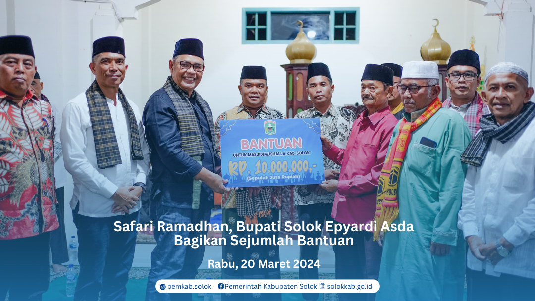 Safari Ramadhan, Bupati Solok Epyardi Asda Bagikan Sejumlah Bantuan