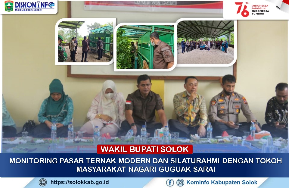 Wakil Bupati Monitoring Pasar Ternak Modern  dan Silaturahmi dengan Tokoh Masyarakat Nagari Guguak Sarai