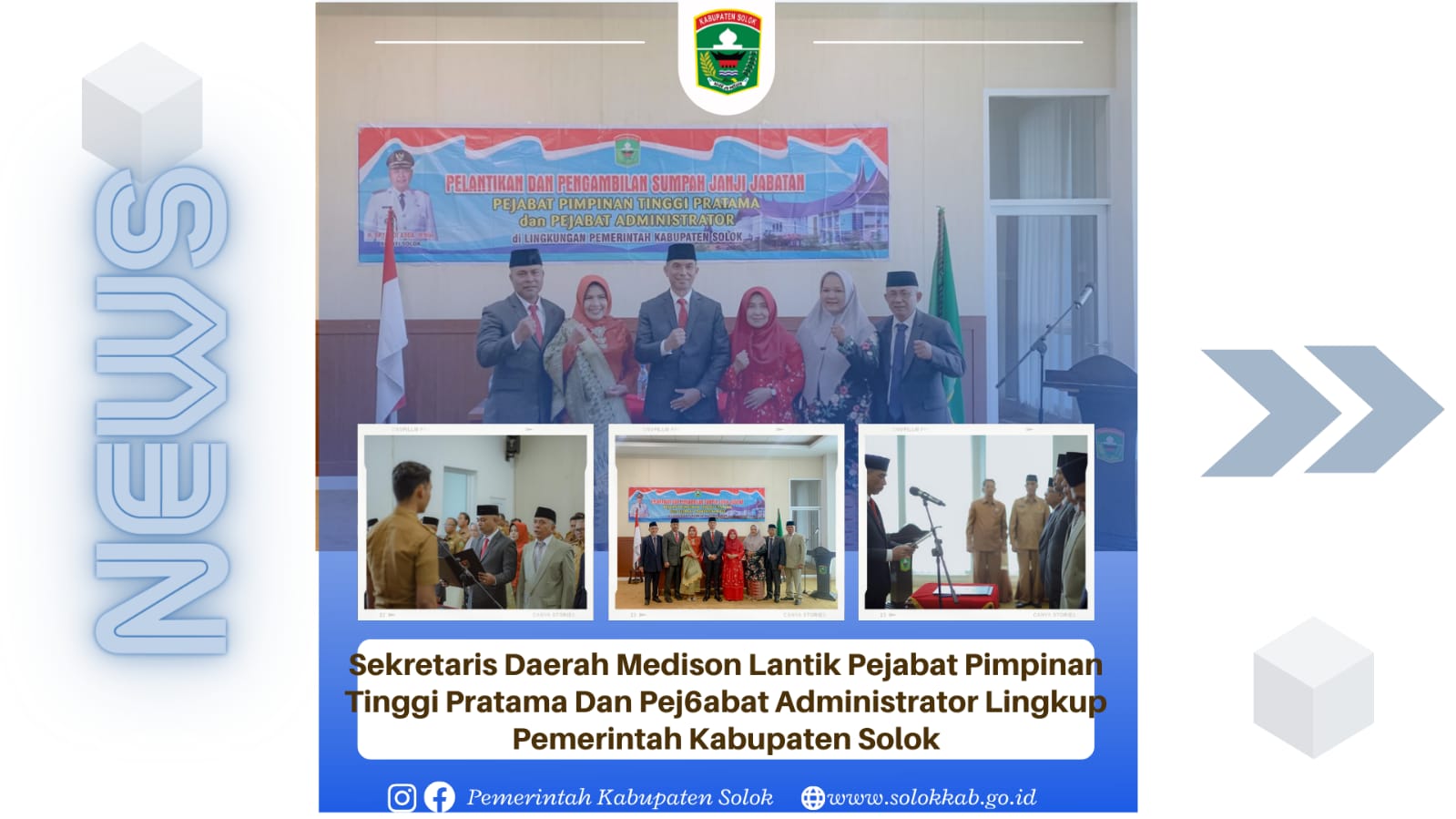 Sekretaris Daerah Medison Lantik Pejabat Pimpinan Tinggi Pratama dan Pejabat Adminstrator Lingkup Pemerintah Kabupaten Solok.