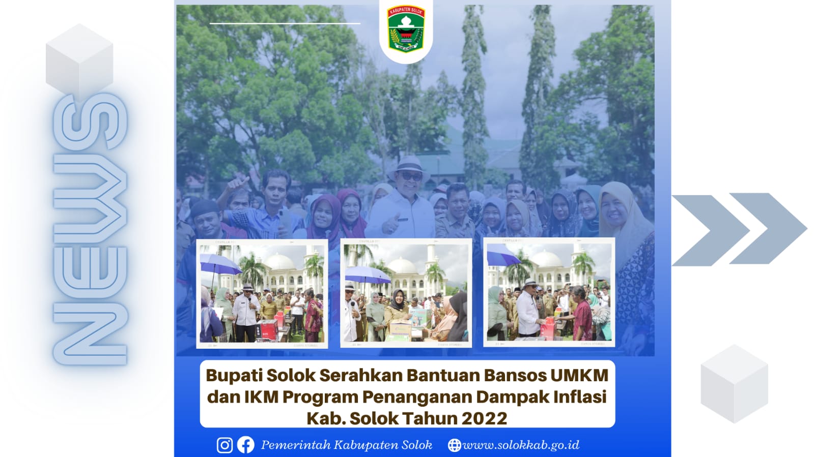 Bupati Solok  Serahkan  Bantuan  Bansos UMKM dan IKM Program Penanganan Dampak Inflasi Kab Solok Tahun 2022.