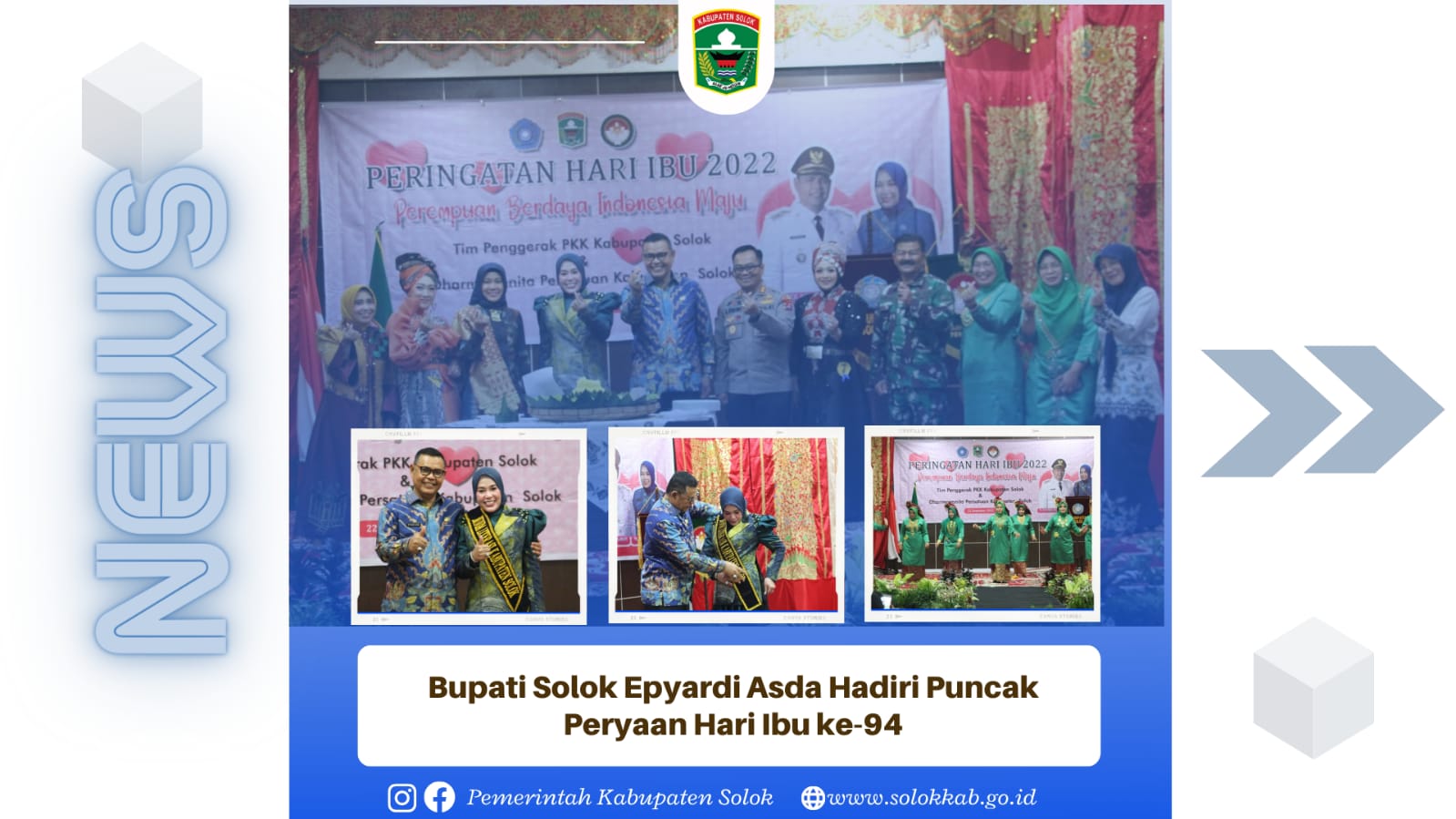 Bupati Solok Epyardi Asda Hadiri Puncak Perayaan Hari ibu ke 94. 