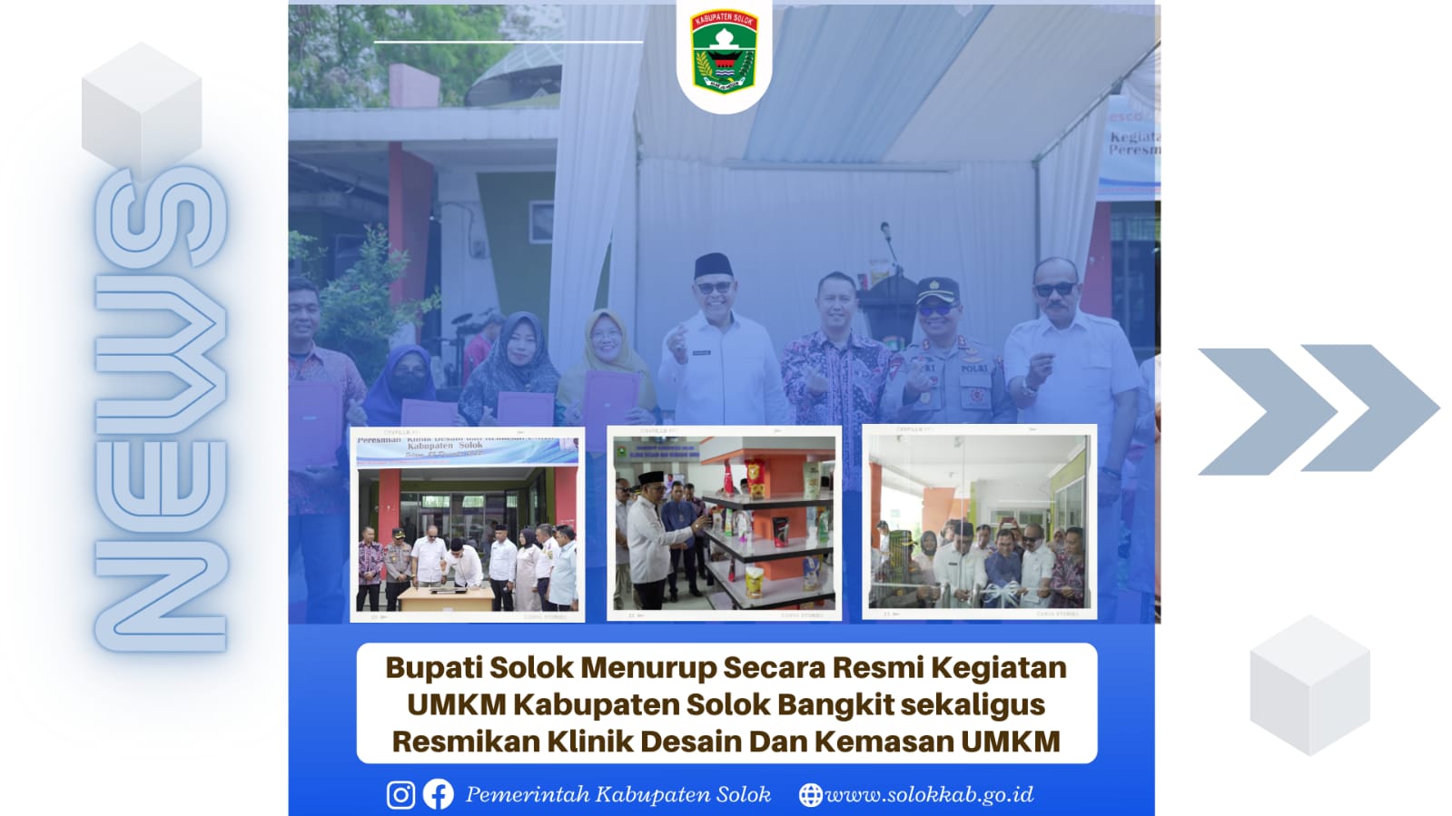 Bupati Solok  Menutup Secara Resmi Kegiatan Pelatihan UMKM Kabupaten Solok Bangkit dan Peresmian Klinik Desain dan Kemasan UMKM Kabupaten Solok.