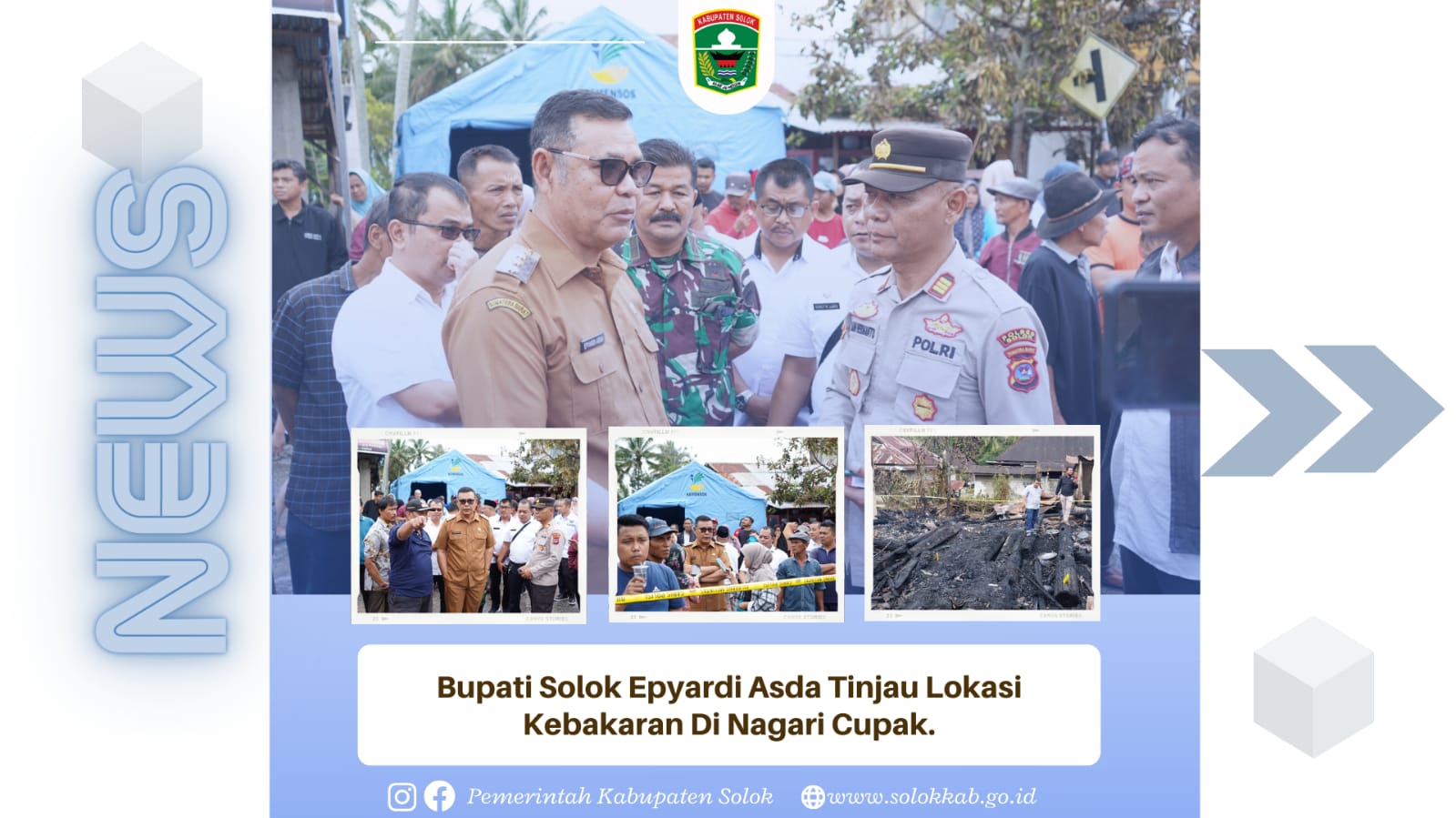 Bupati Solok Epyardi Asda Tinjau Lokasi Kabakaran Di Nagari Cupak. 