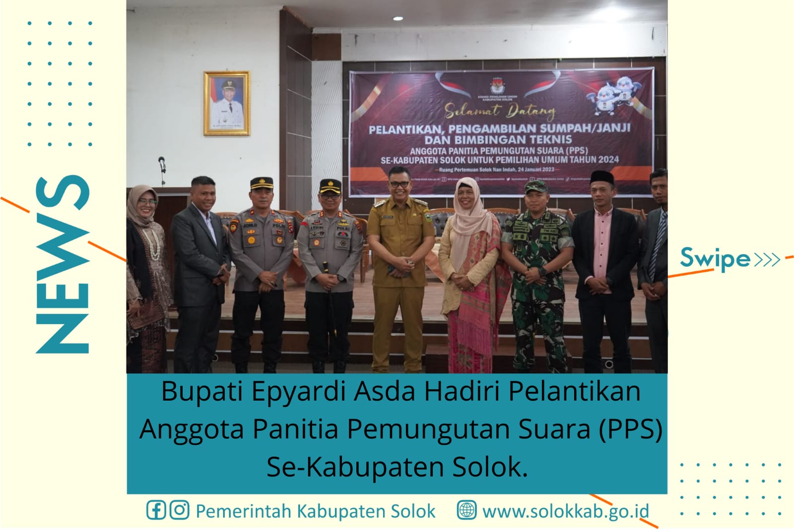 Bupati Epyardi Asda Hadiri Pelantikan  Anggota Panitia  Pemungutan Suara (PPS) SE-Kabupaten Solok. 