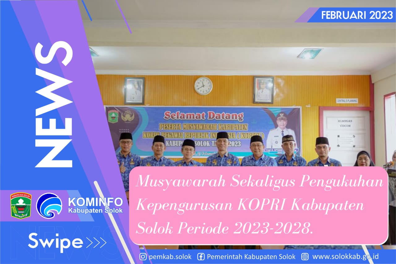 Musyawarah Sekaligus Pengukuhan Kepengurusan KORPRI Kabupaten Solok Periode 2023-2028.