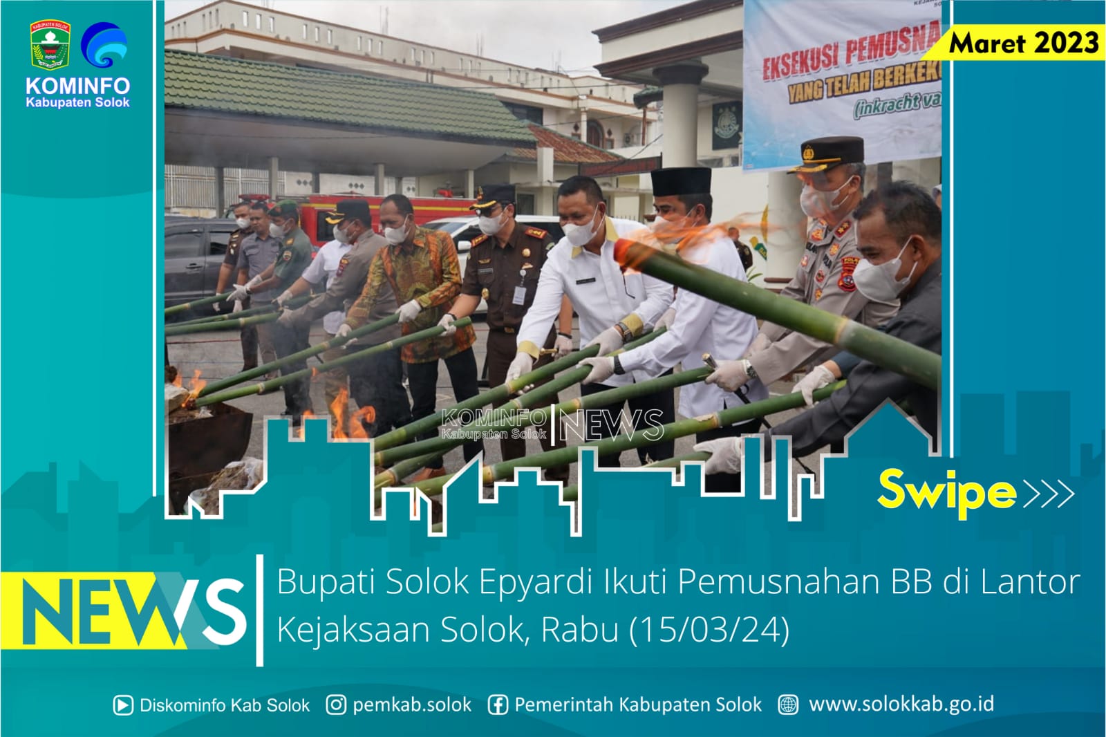 Bupati Solok Epyardi Asda  Ikuti Pemusnahan BB di Kejaksaan Negeri Solok.