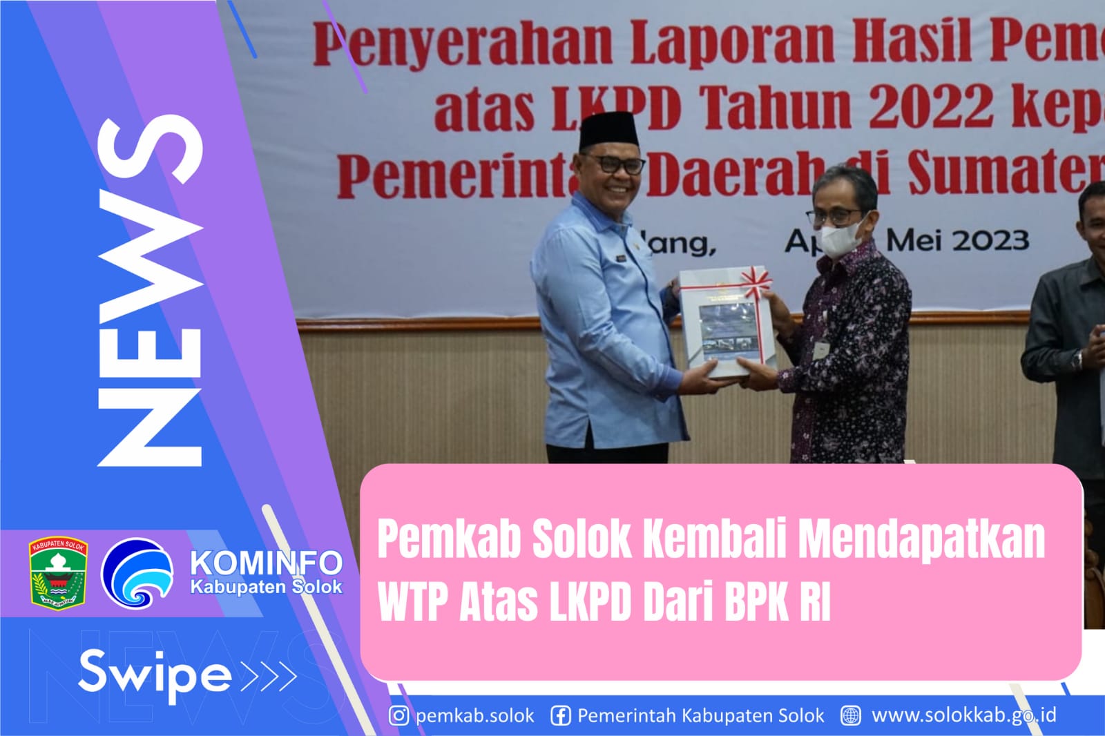 Pemerintah Kabupaten Solok Kembali Mendapatkan WTP dari BPK RI