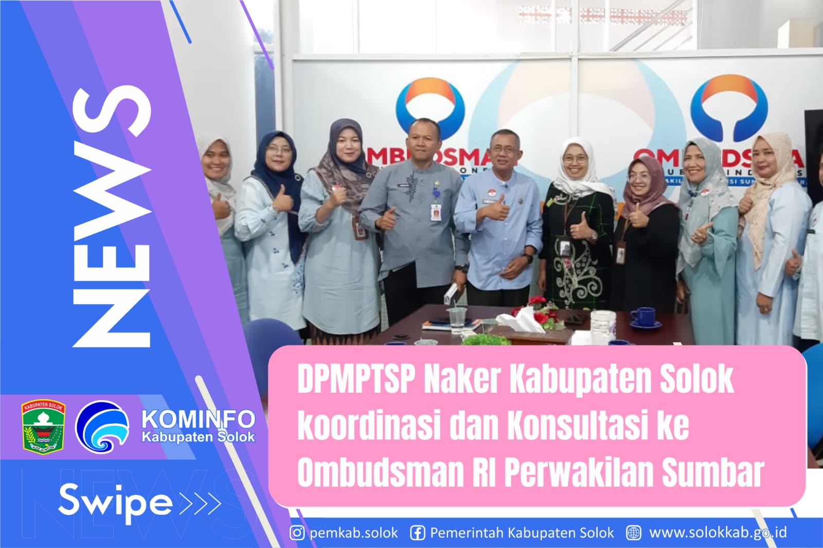 DPMPTSP Naker Kabupaten Solok koordinasi dan Konsultasi ke Ombudsman RI Perwakilan Sumbar.