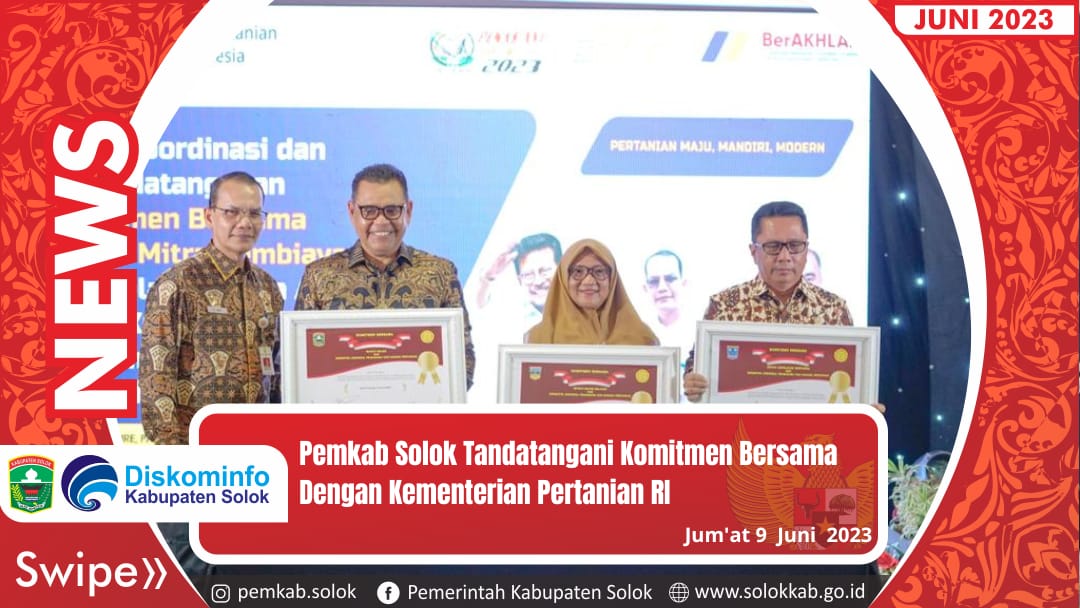 Penandatanganan Komitmen bersama antara Pemkab Solok dengan Kementerian Pertanian RI tentang KUR khusus bidang Pertanian.