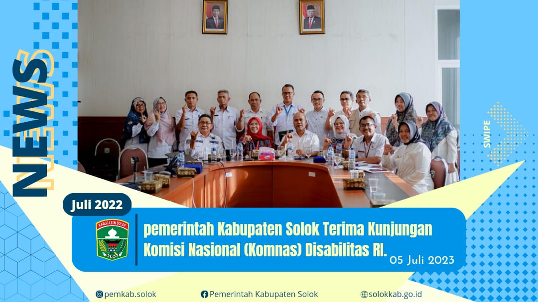 Pemerintah Kabupaten Solok terima Kunjungan Komisi Nasional (Komnas) Disabilitas RI.