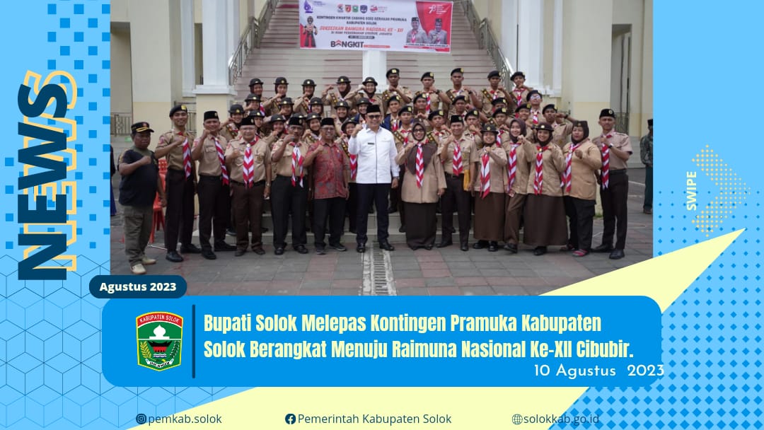 Bupati Solok Melepas Kontingen Pramuka Kabupaten Solok Berangkat Menuju Raimuna Nasional ke-XII Cibubur