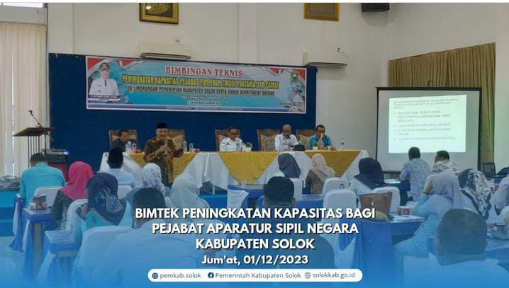 Bimtek Peningkatan Kapasitas bagi Pejabat Aparatur Sipil Negara Kabupaten Solok.