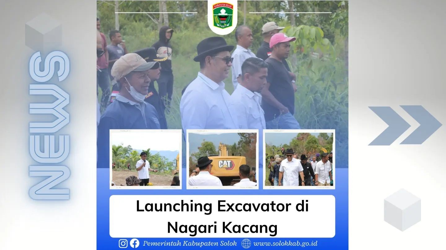 Bupati Solok Hadiri Launching Excavator di Nagari Kacang 