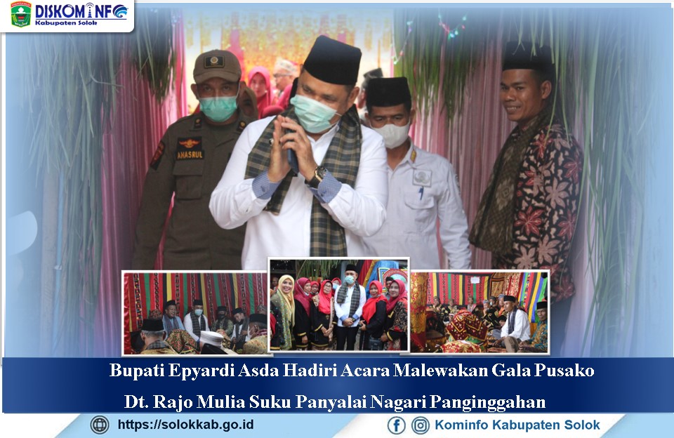 Bupati Epyardi Asda Hadiri Acara Malewakan Gala Pusako Dt. Rajo Mulia Suku Panyalai Nagari Paninggahan