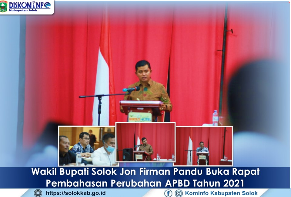 Wakil Bupati Solok Jon Firman Pandu  Buka Rapat Pembahasan Perubahan APBD Tahun 2021