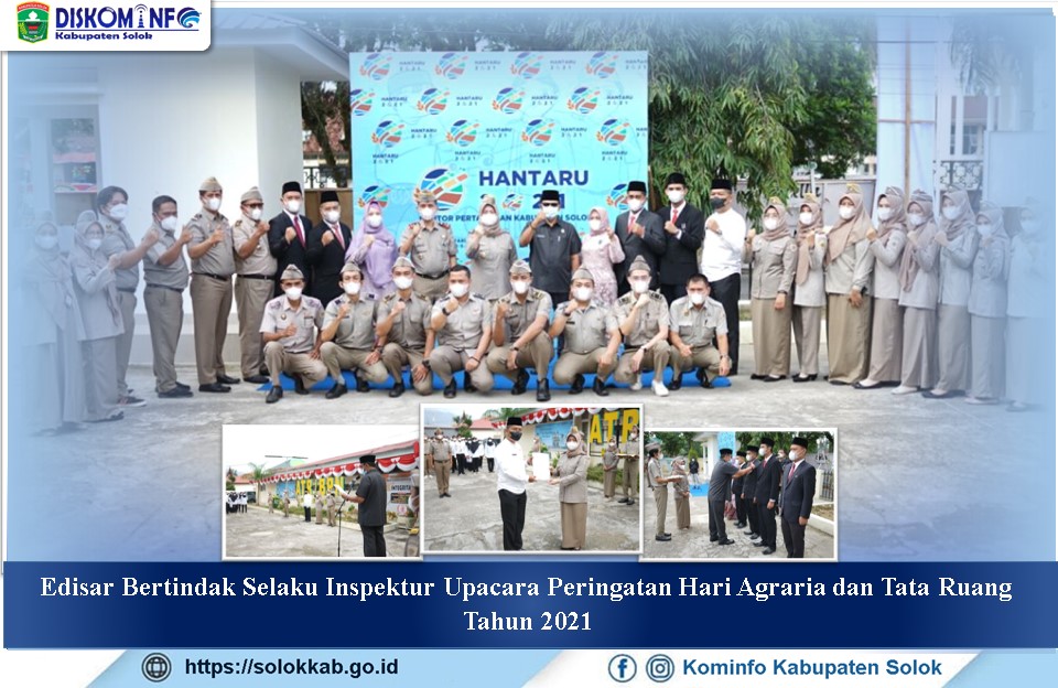 Edisar Bertindak Selaku Inspektur Upacara  Peringatan Hari Agraria dan Tata Ruang Tahun 2021