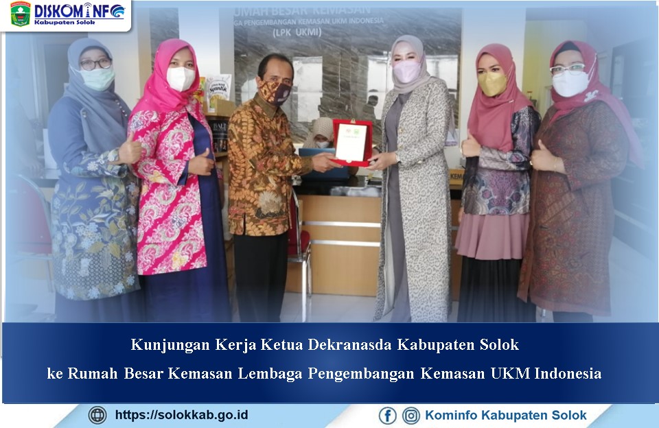 Kunjungan Kerja Ketua Dekranasda Kabupaten Solok ke Rumah Besar Kemasan Lembaga Pengembangan Kemasan UKM Indonesia