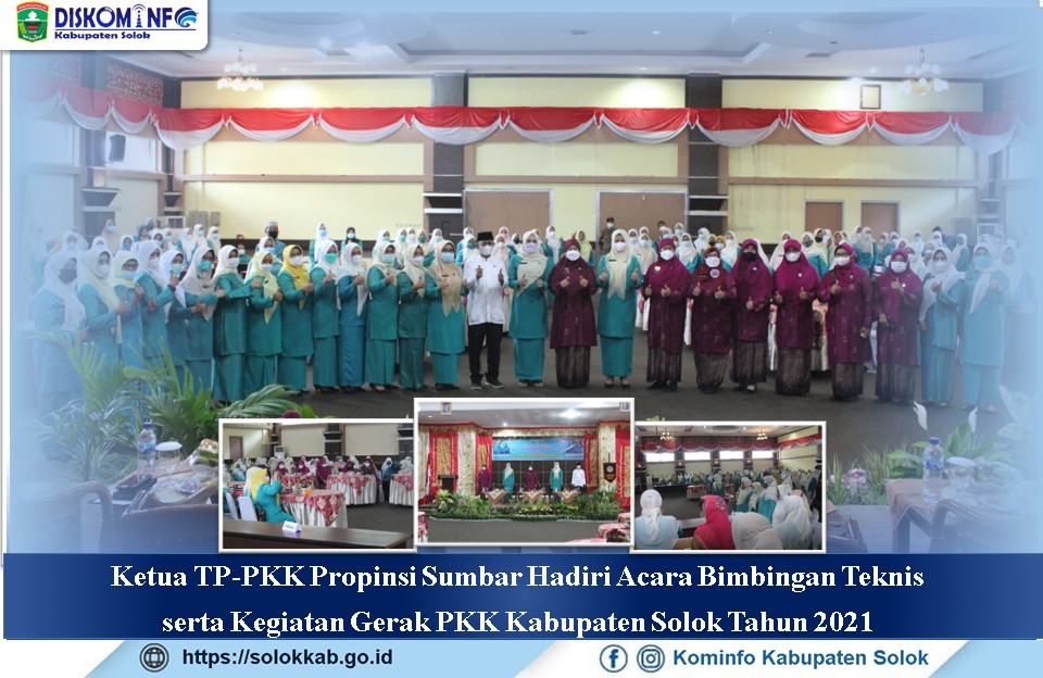 Ketua TP-PKK Propinsi Sumbar Hadiri Acara Bimbingan Teknis  serta Kegiatan Gerak PKK Kabupaten Solok Tahun 2021