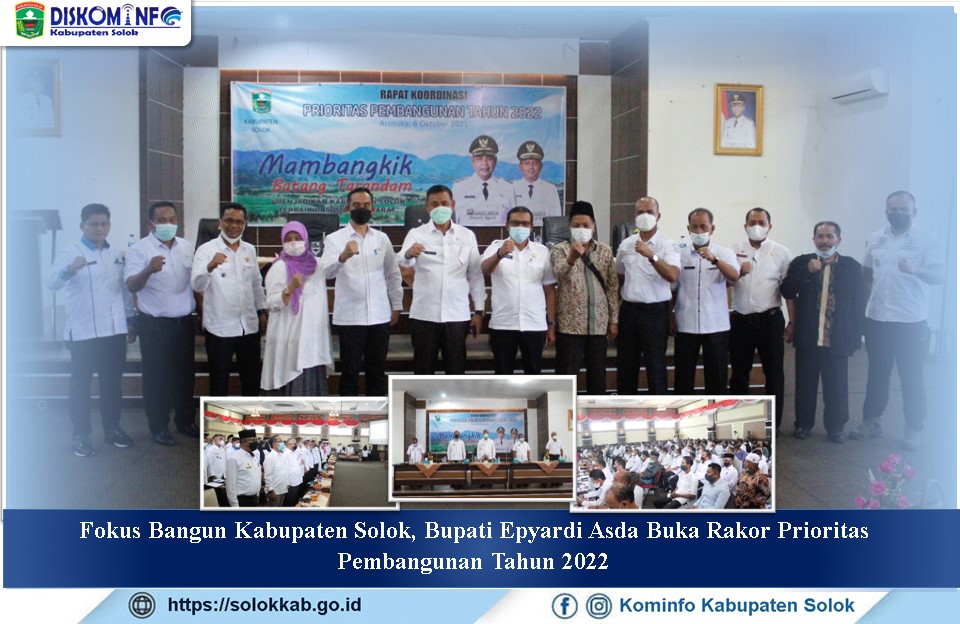 Fokus Bangun Kabupaten Solok,  Bupati Epyardi Asda Buka Rakor Prioritas Pembangunan Tahun 2022
