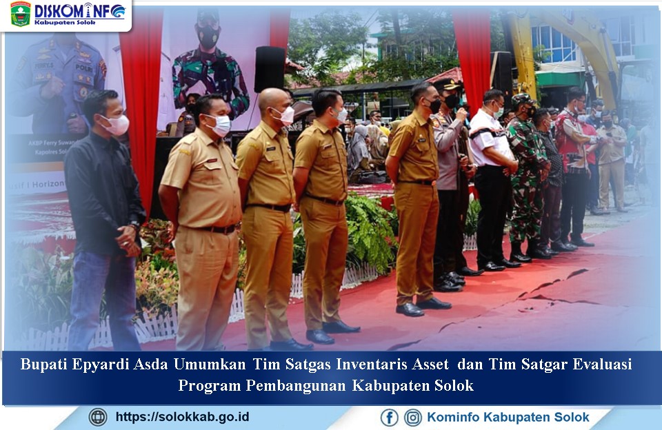 Bupati Epyardi Asda Umumkan Tim Satgas Inventaris Asset  dan Tim Satgar Evaluasi Program Pembangunan Kabupaten Solok