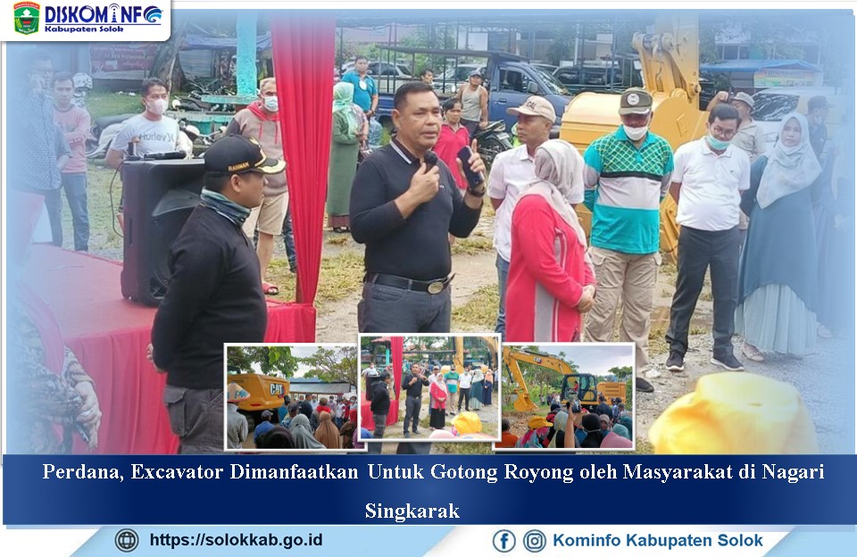 Perdana, Excavator Dimanfaatkan Untuk Gotong Royong oleh Masyarakat di Nagari Singkarak
