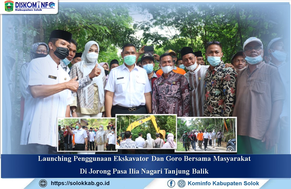 Launching Penggunaan Ekskavator Dan Goro Bersama Masyarakat  Di Jorong Pasa Ilia Nagari Tanjung Balik