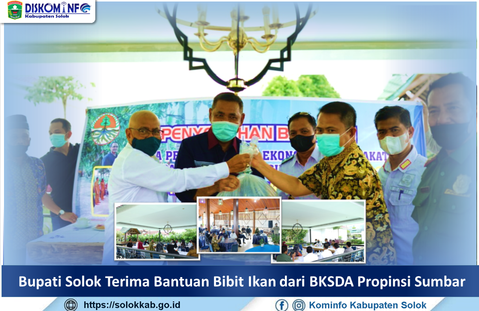 Bupati Solok Terima Bantuan Bibit Ikan dari BKSDA Propinsi Sumbar