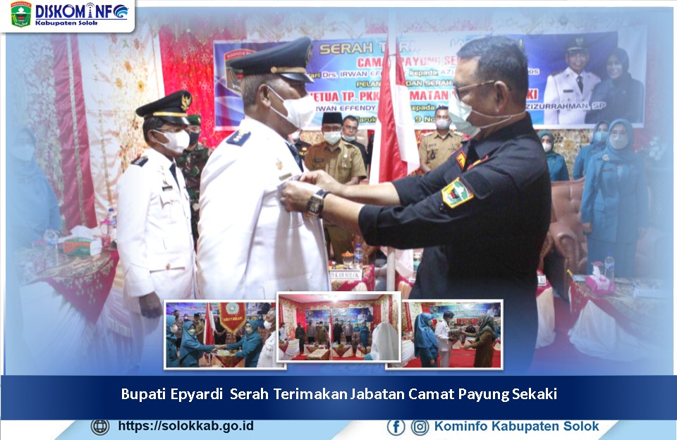 Bupati Epyardi Serah Terimakan Jabatan Camat Payung Sekaki 