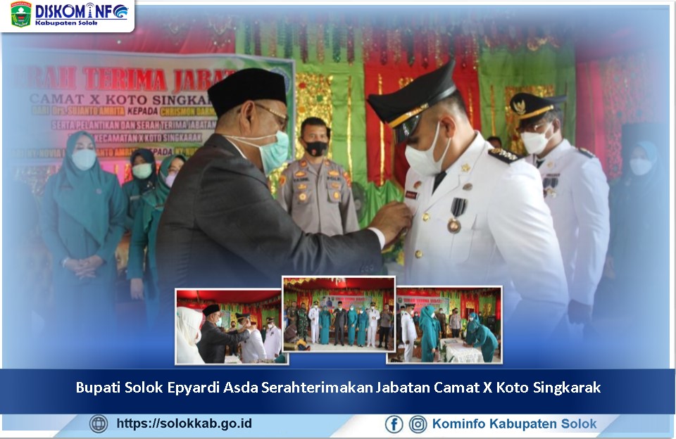 Bupati Solok Epyardi Asda Serahterimakan Jabatan Camat X Koto Singkarak