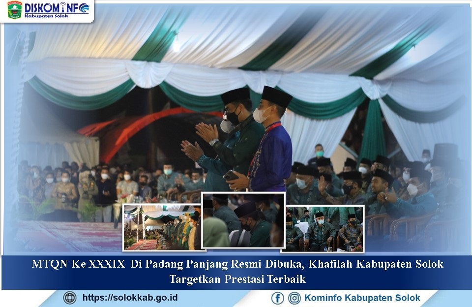 MTQN Ke XXXIX Di Padang Panjang Resmi Dibuka,  Khafilah Kabupaten Solok Targetkan Prestasi Terbaik