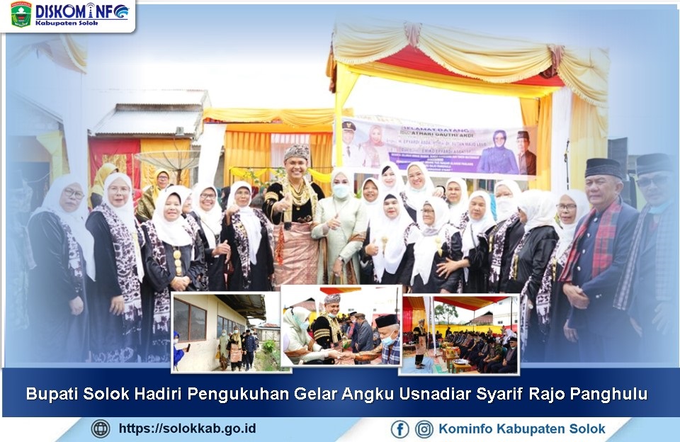 Bupati Solok Hadiri Pengukuhan Gelar Angku Usnadiar Syarif Rajo Panghulu
