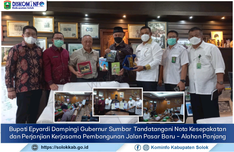 Bupati Epyardi Dampingi Gubernur Sumbar Tandatangani Nota Kesepakatan dan Perjanjian Kerjasama Pembangunan Jalan Pasar Baru - Alahan Panjang