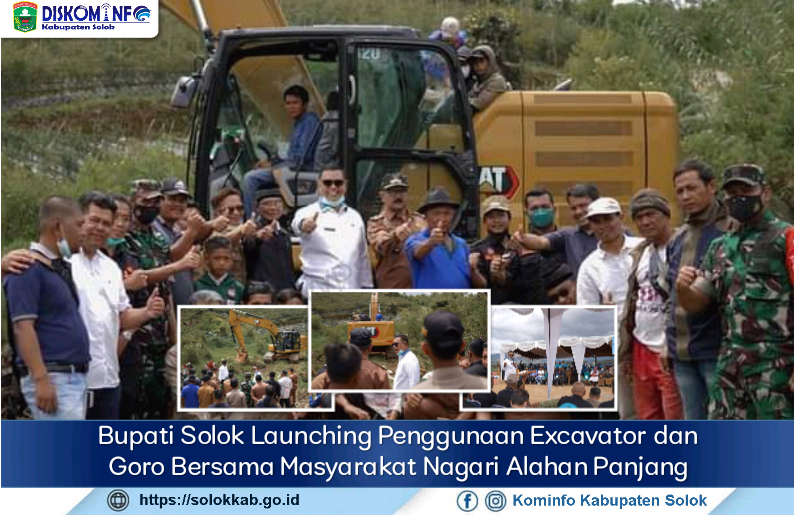 Bupati Solok Launching Penggunaan Excavator dan Goro Bersama Masyarakat Nagari Alahan Panjang