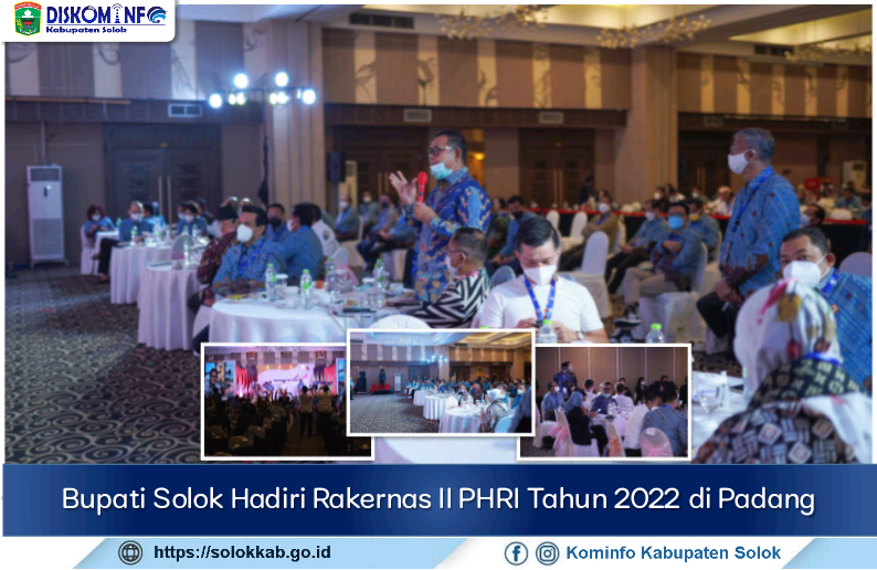 Bupati Solok Hadiri Rakernas II PHRI Tahun 2022 di Padang