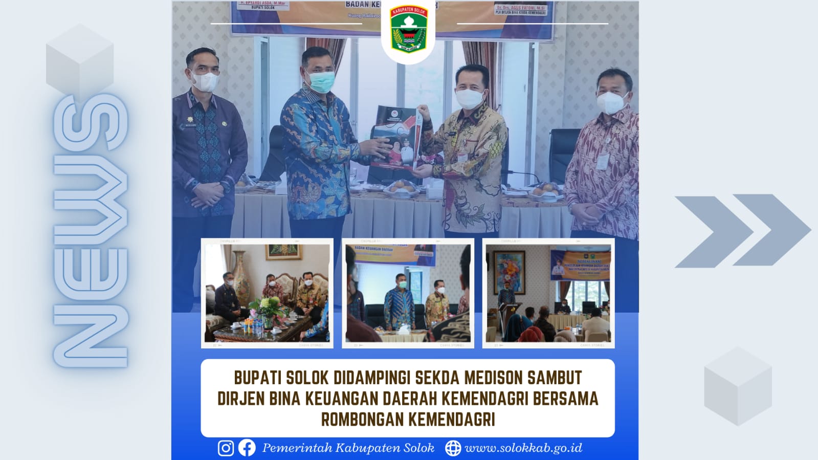 Tingkatkan Peran Kehumasan dan Pengelolaan Keuangan,  Pemda Kabupaten Solok Undang Dirjen Kemendagri